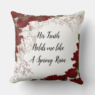His Truth Holds Me Like a Spring Rain Rose  Pillow