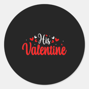 His Valentine Romantic Matching Couples Heart Classic Round Sticker