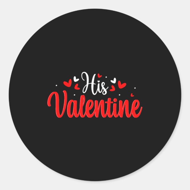 His Valentine Romantic Matching Couples Heart  Classic Round Sticker (Front)