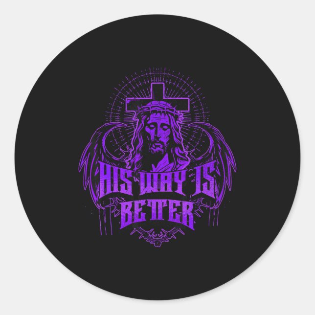 His Way Is Better - Jesus Streetwear  Classic Round Sticker (Front)