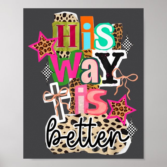 His Way Is Better Leopard Christian Jesus Bible Ve Poster (Front)