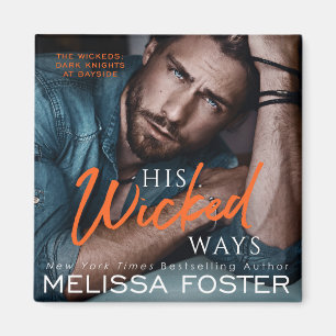 His Wicked Ways Magnet