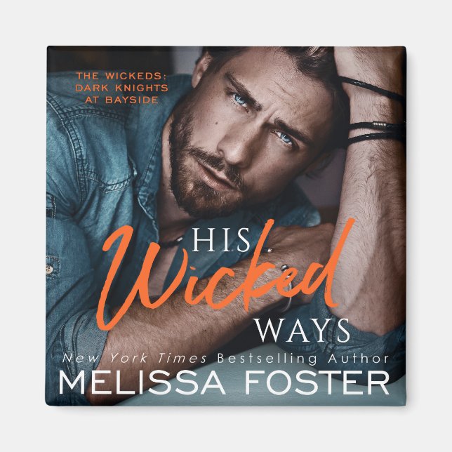 His Wicked Ways Magnet (Front)