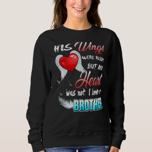 His Wings Were Ready But My Heart Was Not I Love M Sweatshirt