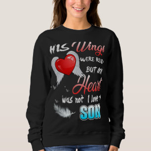 His Wings Were Ready But My Heart Was Not Love & M Sweatshirt