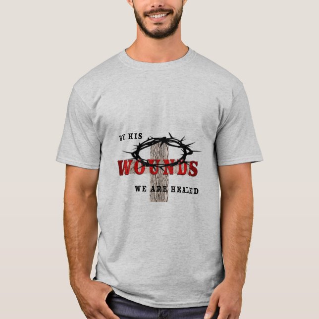 his wounds T-Shirt (Front)