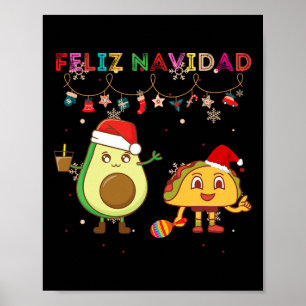 Hispanic Feliz Navidad Avocado Tacos Mexican Chris Poster