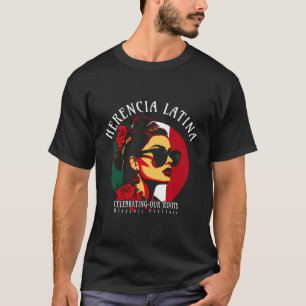 Hispanic Heritage Herencia Latina Mexican Flag Wom T-Shirt