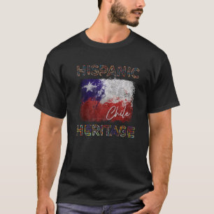 Hispanic Heritage Month Chile Flag Latino Chilean T-Shirt