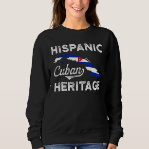 Hispanic Heritage Month Cuban Cuba Flag Sweatshirt