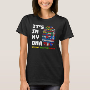 Hispanic Heritage Month It's In My DNA Latino Fing T-Shirt