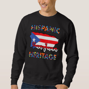 Hispanic Heritage Month Puerto Rico Flag San Juan Sweatshirt