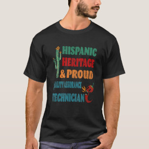 Hispanic Heritage & Proud Quality Assurance Techni T-Shirt