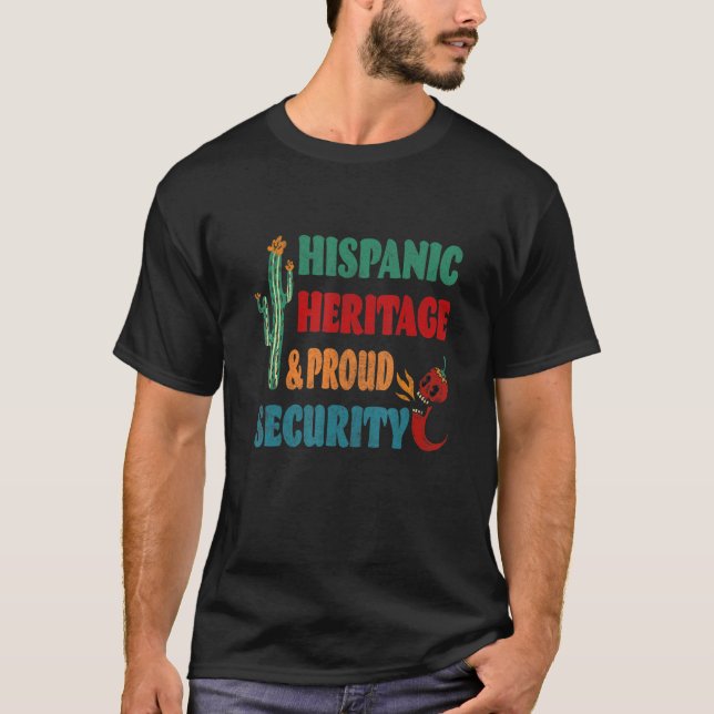 Hispanic Heritage & Proud Security T-Shirt (Front)