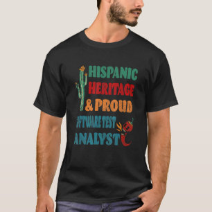 Hispanic Heritage & Proud Software Test Analyst T-Shirt