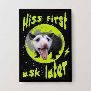 Hiss First Ask Later Funny Opossum Humour