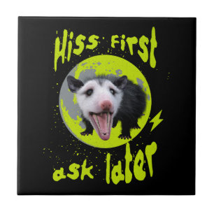 Hiss First Ask Later Funny Opossum Humour Ceramic Tile