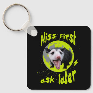 Hiss First Ask Later Funny Opossum Humour  Key Ring