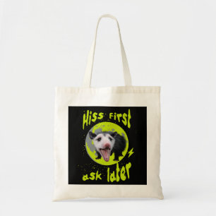 Hiss First Ask Later Funny Opossum Humour Tote Bag
