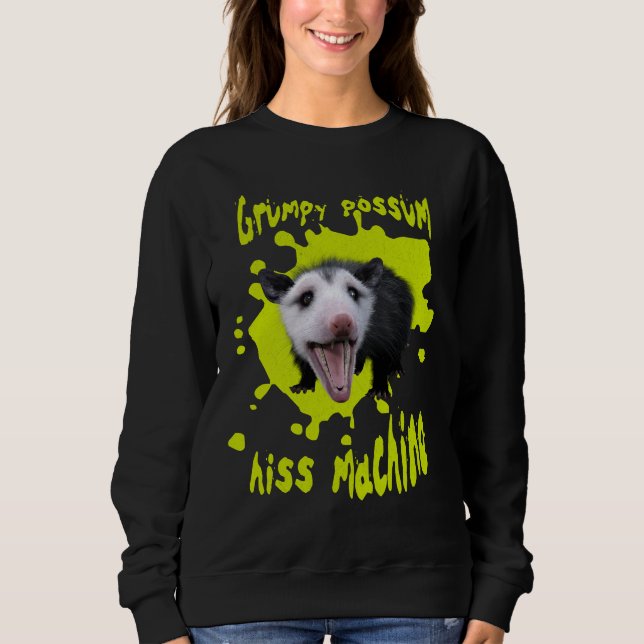 Hiss Machine Funny Grumpy Opossum Feral Humour Sweatshirt (Front)