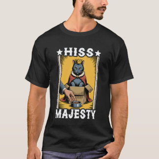 Hiss Majesty Funny Cat In Box Cute Cat 1 T-Shirt