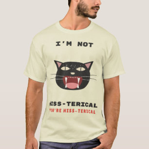 Hiss-terical Funny Hissing Black Cat T-Shirt