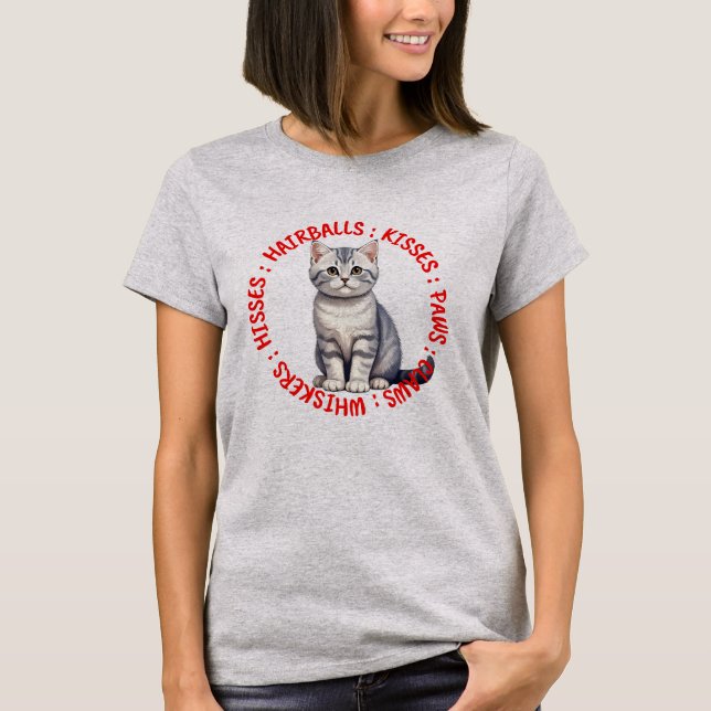 Hisses and Kisses, British short hair cat T-Shirt (Front)