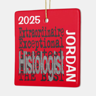 Histologist Extraordinaire CUSTOM Ceramic Ornament