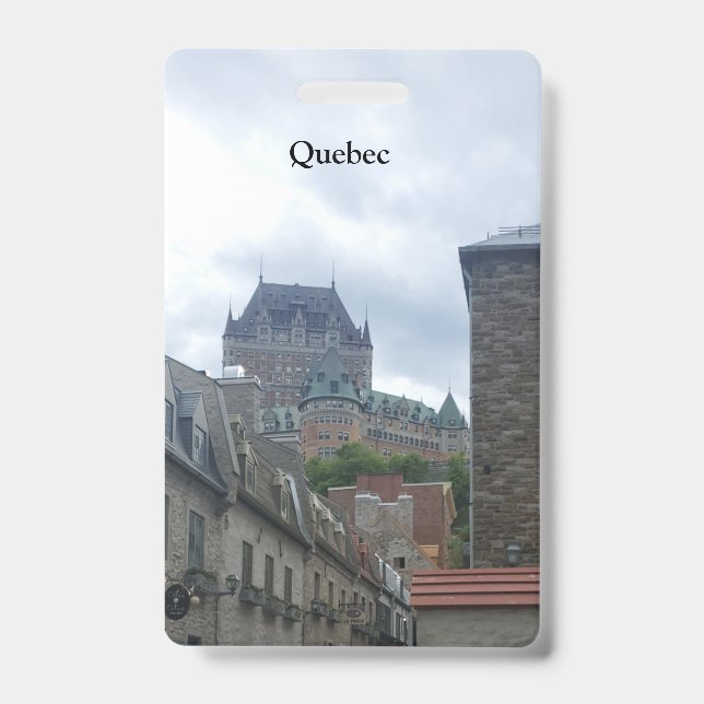 Historic district in Quebec City   ID Badge (Front)
