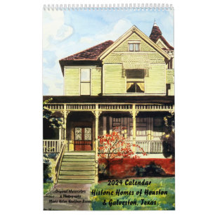 Historic Homes, Houston & Galveston, 2024 Calendar