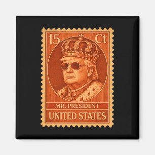 Historic Stamp Mr President Trump Sungles King Usa Magnet