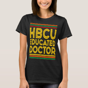 Historical Black College Alumni HBCU Educated Doc T-Shirt