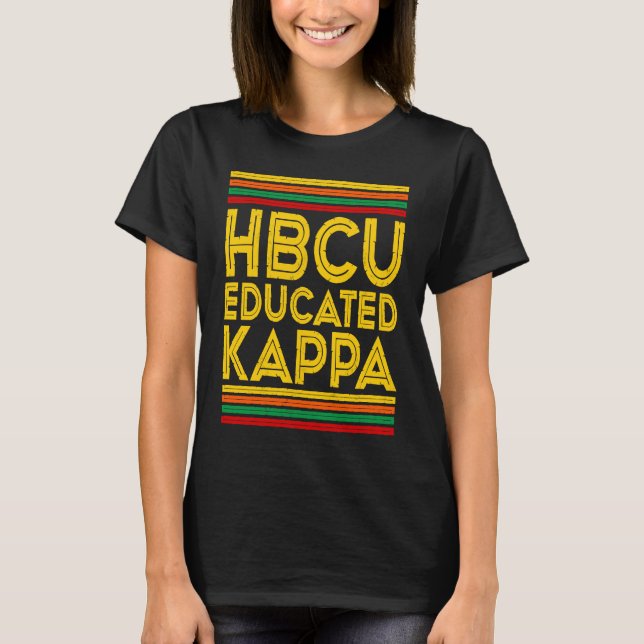Historical Black College Alumni  HBCU Educated KAP T-Shirt (Front)