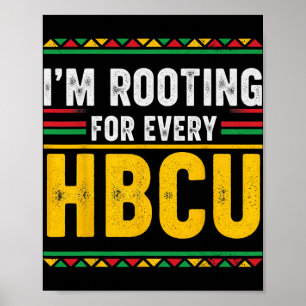 Historical Black College Student I'm Rooting For E Poster