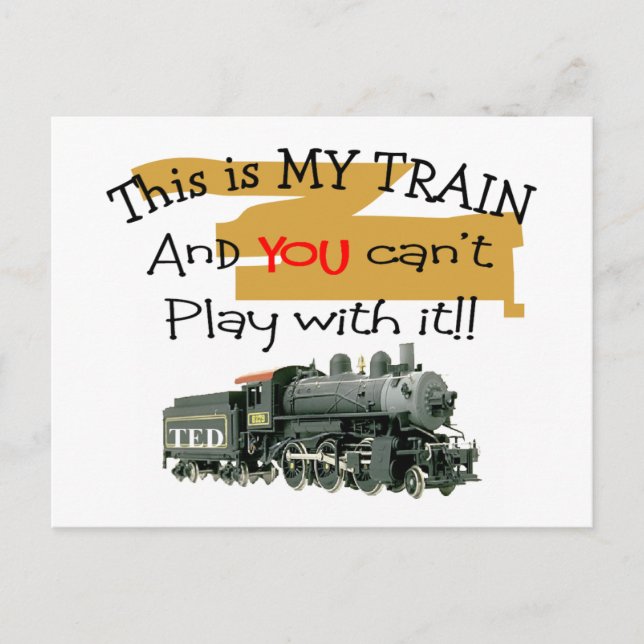 Historical Train Gifts--Hilarious sayings Postcard (Front)