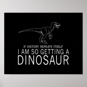 History and Dinosaurs Poster