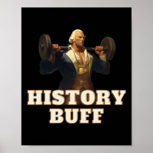 History Buff George Washington 4th Of July Gym Wor Poster