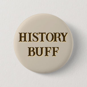 History buff, historian, historic, old, vintage  6 cm round badge