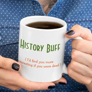 History Buff Student Teacher Graduate Funny Humour Two-Tone Coffee Mug