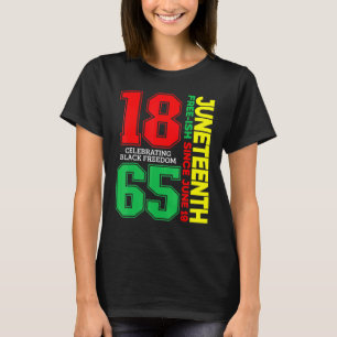 History Juneteenth Freeish Since 1865 Melanin Ance T-Shirt