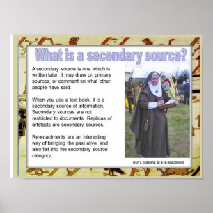 History, mediaeval, What is a secondary source? Poster