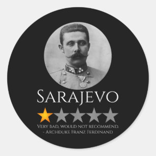 History Meme - Archduke Franz Ferdinand - World Wa Classic Round Sticker