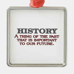 History Metal Ornament