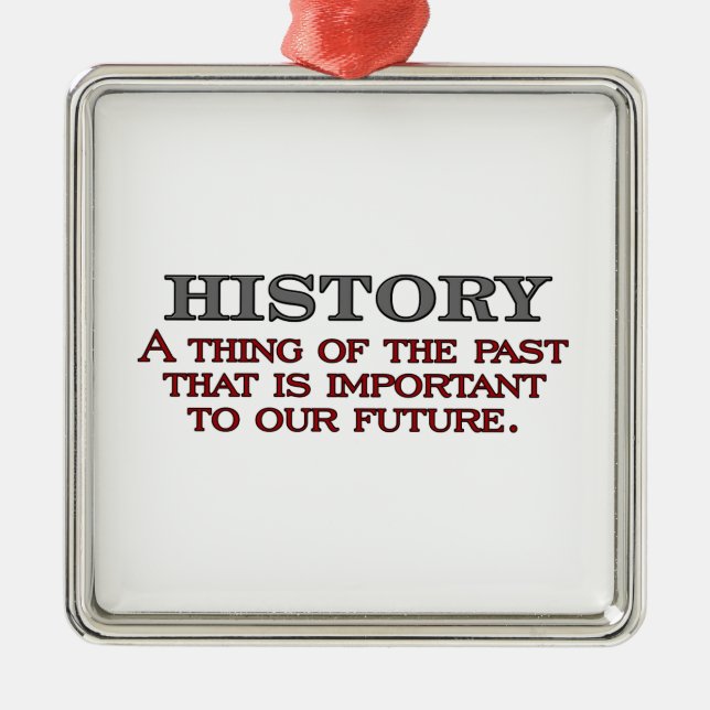 History Metal Ornament (Front)