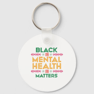 History Month For Black Mental Health Problems Key Ring