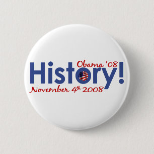 History Obama Wins 2008 6 Cm Round Badge
