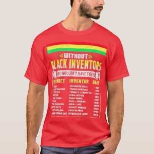 History Of Black Inventors Black History Month Afr T-Shirt