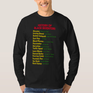 History Of Black Inventors Black History Month Pro T-Shirt