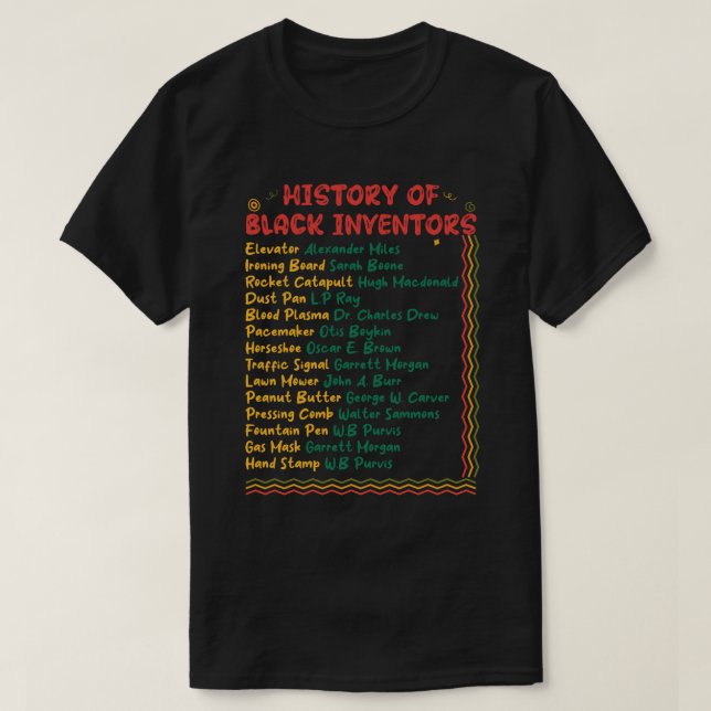 History Of Black Inventors Black History Month T-Shirt (Design Front)