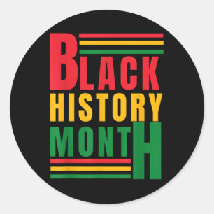 History Of Blackness Month Is When For All African Classic Round Sticker